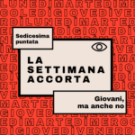 La settimana accorta